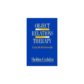 Učebnice Object Relations Therapy - Cashdan, Sheldon