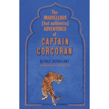 Marvellous (But Authentic) Adventures of Captain Corcoran - Assollant, Alfred
