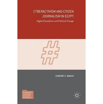 Učebnice Cyberactivism and Citizen Journalism in Egypt - Radsch, Courtney C.