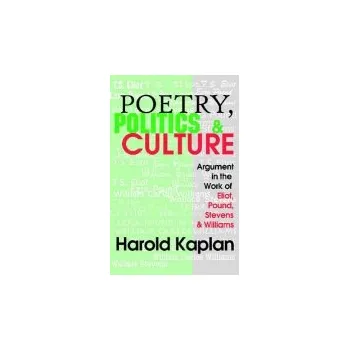 Kniha Poetry, Politics, and Culture - Kaplan, Harold
