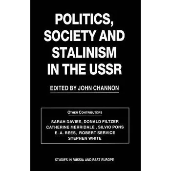 Kniha Politics, Society and Stalinism in the USSR