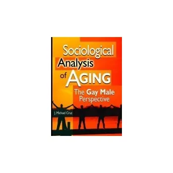 Kniha Sociological Analysis of Aging - Cruz, Joe Michael