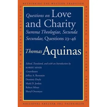 Questions on Love and Charity - Aquinas, Thomas