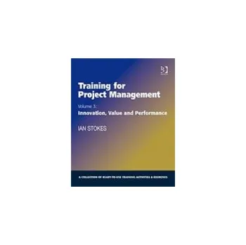 Training for Project Management - Stokes, Ian