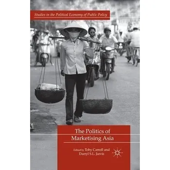 Učebnice Politics of Marketising Asia