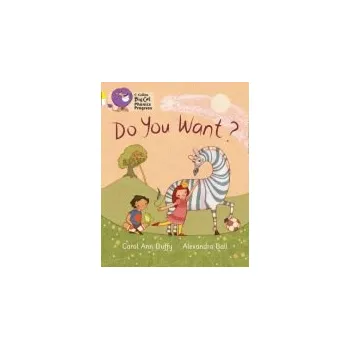 Do you want? - Duffy, Carol Ann