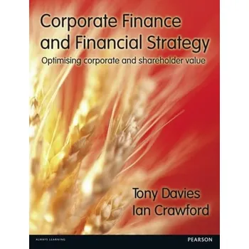 Kniha Corporate Finance and Financial Strategy - Davies, Tony a Crawford, Ian