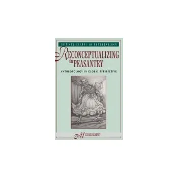 Kniha Reconceptualizing The Peasantry - Kearney, Michael