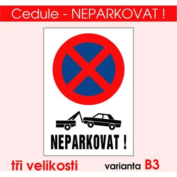 ?️ Cedule Neparkovat – hrozí odtažení vozidla - A5 - 15x21 cm / Plast tl. 3 mm