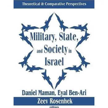 Populárně naučná literatura pro dospělé Military, State, and Society in Israel