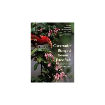Conservation Biology of Hawaiian Forest Birds