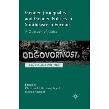 Kniha Gender (In)equality and Gender Politics in Southeastern Europe