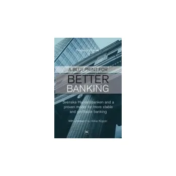 Blueprint for Better Banking - Kroner, Niels