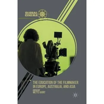 Učebnice Education of the Filmmaker in Europe, Australia, and Asia