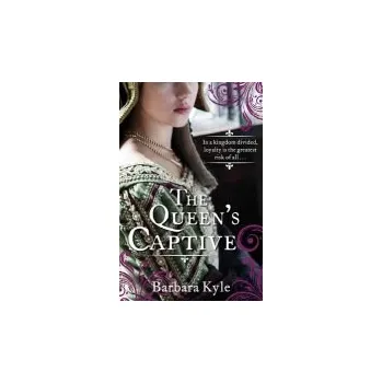 Queen's Captive - Kyle, Barbara