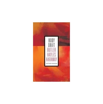 Body Body Drift - Kroker, Arthur