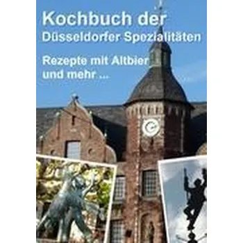 Kochbuch der Düsseldorfer Spezialitäten - Thomas Meyer