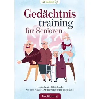 Gedächtnistraining für Senioren - im Glück, Alt