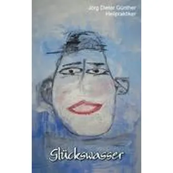 Glückswasser - Günther, Jörg-Michael