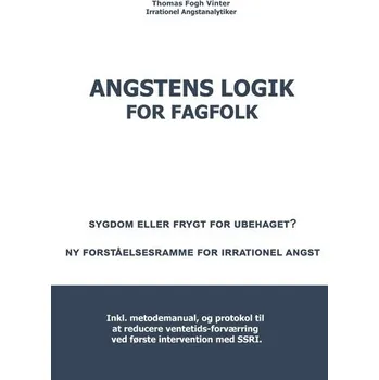 Angstens Logik For Fagfolk - Vinter, Thomas Fogh