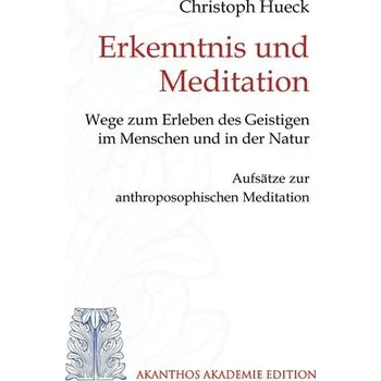 Erkenntnis und Meditation - Hueck, Christoph J.