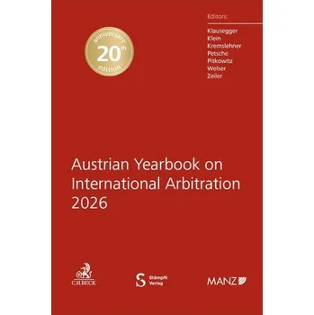 Austrian Yearbook on International Arbitration 2026 - Klausegger, Christian