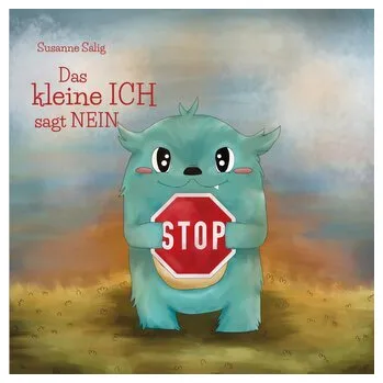 Das kleine ICH sagt NEIN - Salig, Susanne