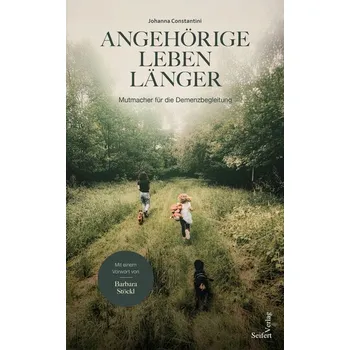 Angehörige leben länger - Constantini, Johanna
