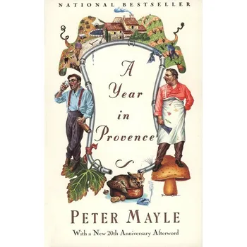 A Year in Provence - Peter Mayle