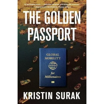 The Golden Passport - Surak, Kristin [EN] (2026, Brožovaná, Harvard University Press)