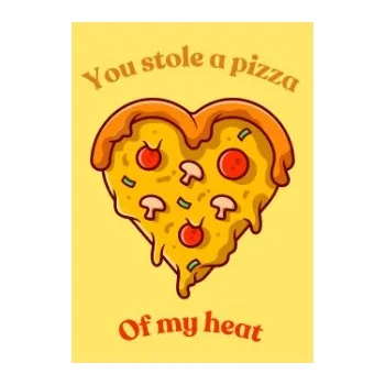 Přáníčko s potiskem You stole a pizza of my heart valentýnské přání