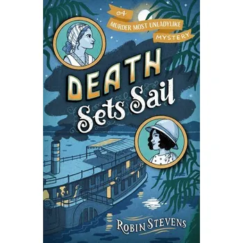 Death Sets Sail - Stevens, Robin [EN] (2024, Brožovaná, Simon & Schuster Books for Young Readers)