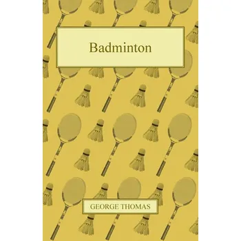 Badminton - Thomas, George B.