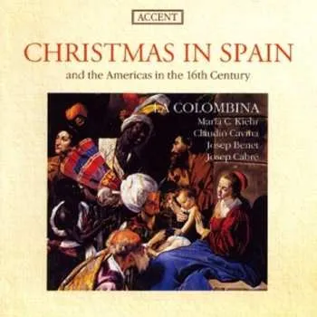 Hudba CD La Colombina: Christmas In Spain And The Americas In The 16th Century 1996