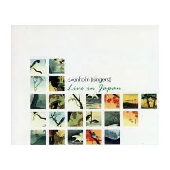Zahraniční hudba CD Svanholm Singers: Live In Japan 2007