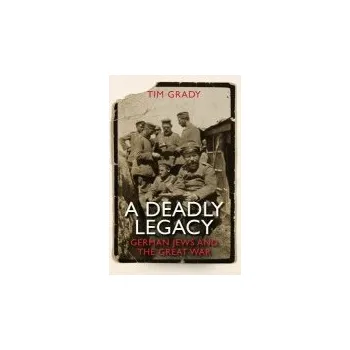 Deadly Legacy - Grady, Dr. Tim