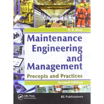 Maintenance Engineering and Management - Kiran, D.R.