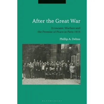 After the Great War - Dehne, Professor Phillip (St. Joseph's College, USA)