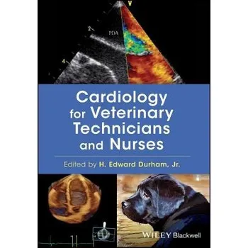 Cardiology for Veterinary Technicians and Nurses