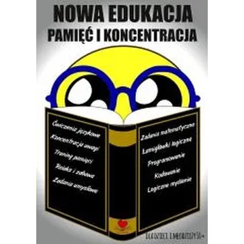 Hlavolam Nowa edukacja. Pamięć i koncentracja 10+ - praca zbiorowa