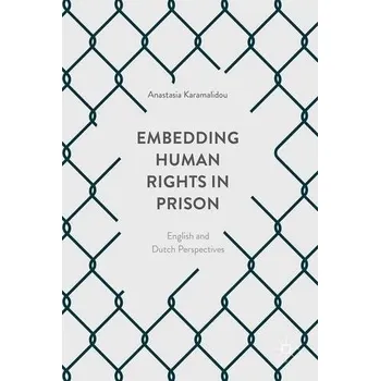 Učebnice Embedding Human Rights in Prison - Karamalidou, Anastasia