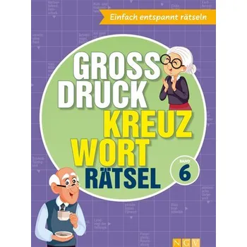 Großdruck Kreuzworträtsel - Band 6 - Naumann a Göbel