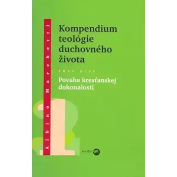 Kompendium teológie duchovného života (Albino Marchetti, 2005)
