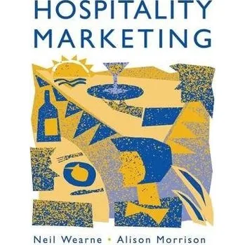 Hospitality Marketing - Wearne, Neil a Morrison, Alison