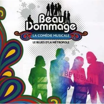 Zahraniční hudba CD Various: Beau Dommage - La Comédie Musicale - Le Blues D'la Métropole 2018