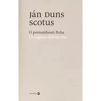 O poznateľnosti Boha (Ján Scotus,, 2006)