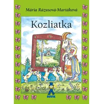 Pohádka Kozliatka (Mária Rázusová-Martáková, 2016)