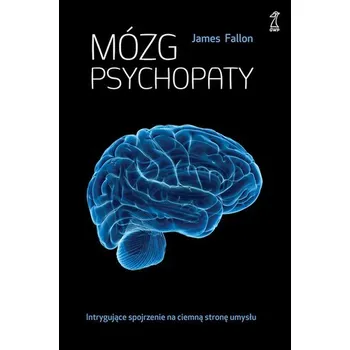 Mózg psychopaty - James Fallon