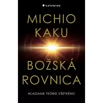 Božská rovnica (Michio Kaku, 2022)