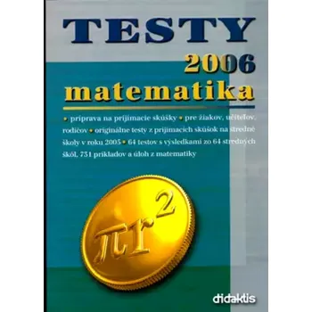 Testy 2006 - matematika (Ján Tarábek, 2006)